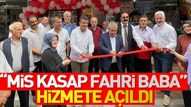 'Mis Kasap Fahri Baba' hizmete açıldı
