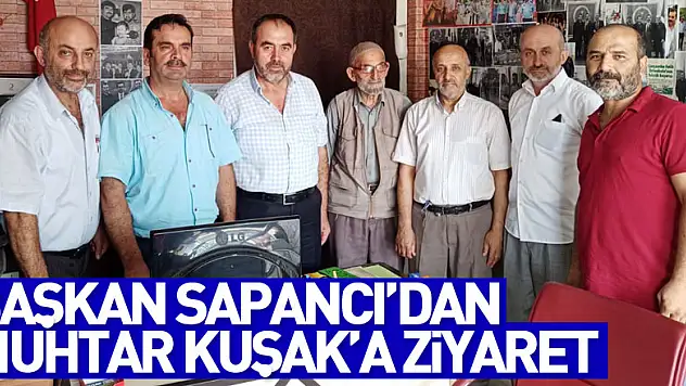Başkan Sapancı'dan Muhtar Kuşak'a ziyaret