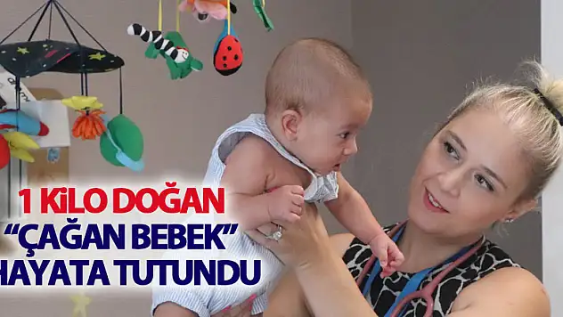 1 kilo doğan Çağan bebek hayata tutundu