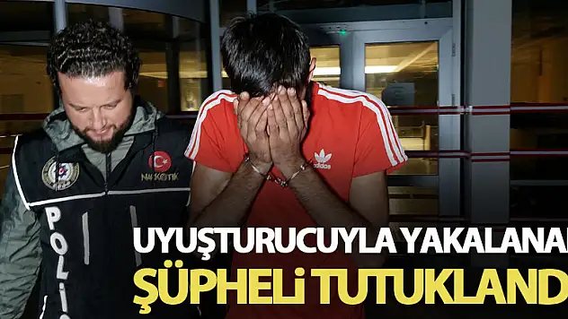 Takside uyuşturucuyla yakalanan şüpheli tutuklandı