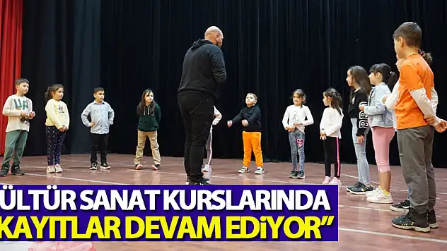 Kültür Sanat Kurslarında Kayıtlar Devam Ediyor