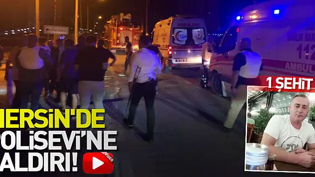 Mersin'de polis noktasına bombalı araçla saldırı! 1 şehit