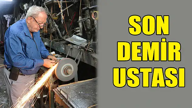 Son demir ustası