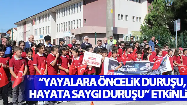 'Yayalara Öncelik Duruşu, Hayata Saygı Duruşu' etkinliği