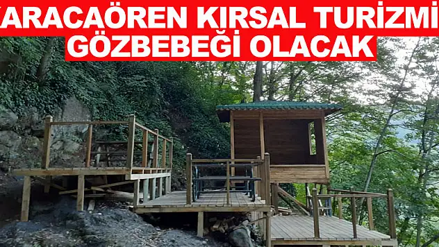 Karacaören Kırsal Turizmin Gözbebeği Olacak