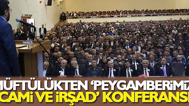Müftülükten 'Peygamberimiz, Cami Ve İrşad' Konferansı