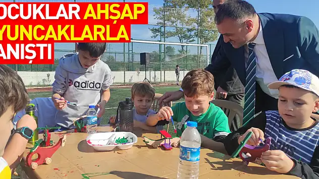 Çocuklar Ahşap Oyuncaklarla Tanıştı