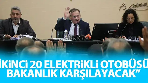 Demir: 'İkinci 20 elektrikli otobüsü bakanlık karşılayacak'