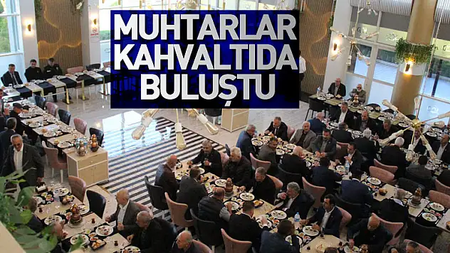 Muhtarlar Kahvaltıda Buluştu