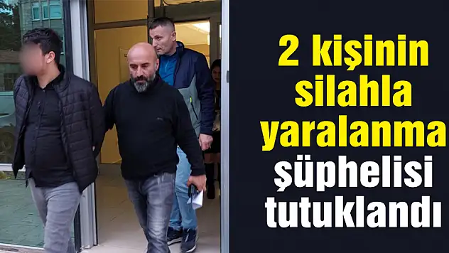 Samsun'da 2 kişinin silahla yaralanma şüphelisi tutuklandı