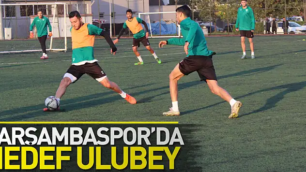 Çarşambaspor'daHedef Ulubey