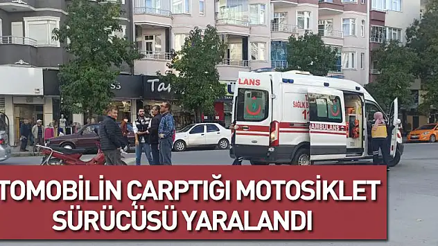 Otomobilin çarptığı motosiklet sürücüsü yaralandı
