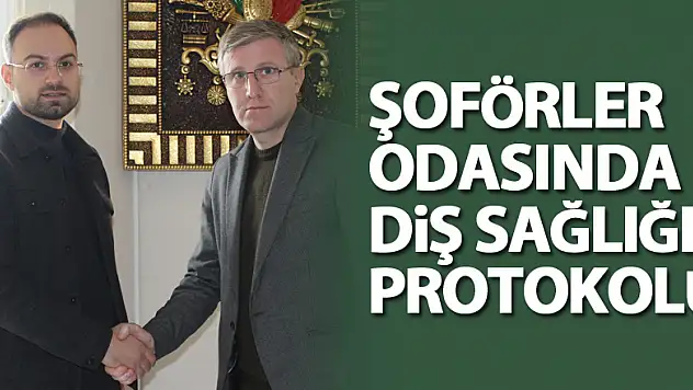 Şoförler Odasında Diş Sağlığı protokolü