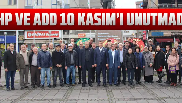 CHP ve ADD 10 Kasım'ı unutmadı!