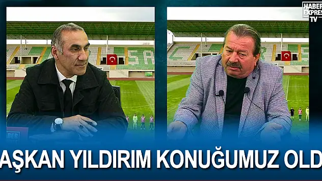 Başkan Yıldırım Konuğumuz Oldu