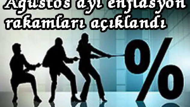 Ağustos ayı enflasyon rakamları açıklandı