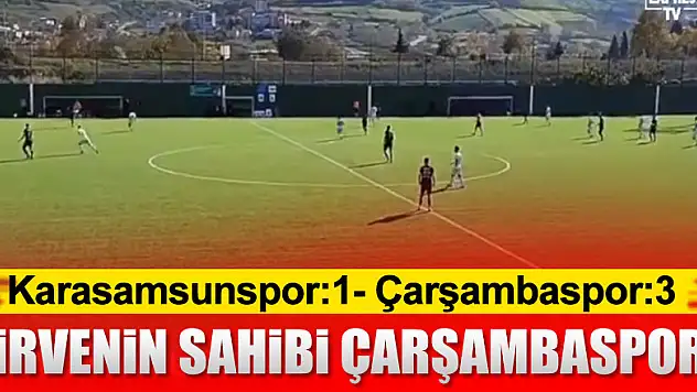 ZİRVENİN SAHİBİ ÇARŞAMBASPOR! Karasamsunspor:1- Çarşambaspor:3