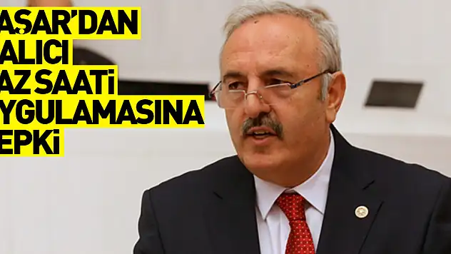 Yaşar'dan kalıcı yaz saati uygulamasına tepki