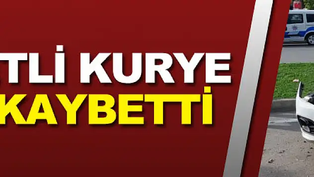 Motosikletli kurye kazada hayatını kaybetti