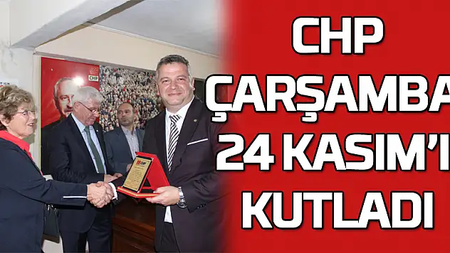 CHP 24 KASIM'I KUTLADI