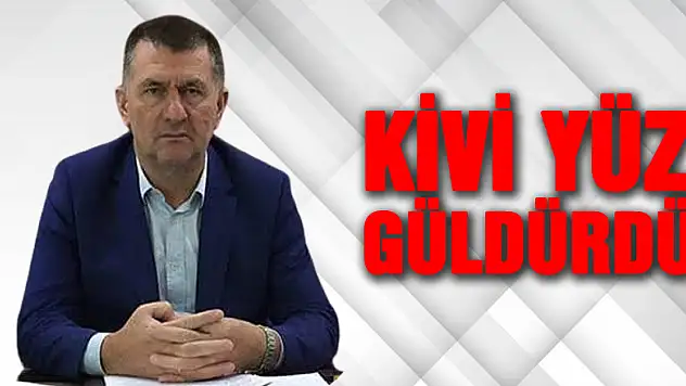 KİVİ YÜZ GÜLDÜRDÜ