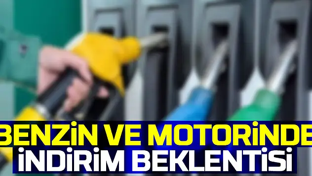 Benzin ve motorinde indirim beklentisi