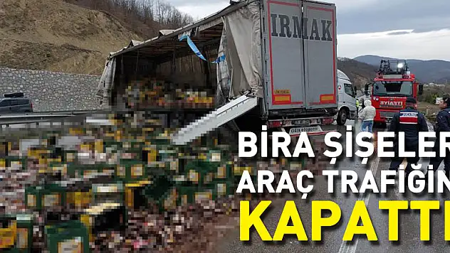 Kazada yola saçılan bira şişeleri karayolunu araç trafiğine kapattı
