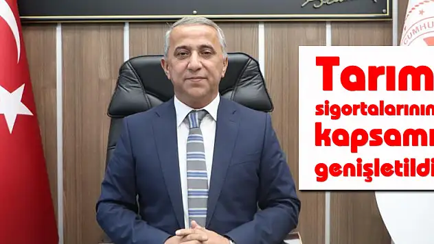 Tarım sigortalarının kapsamı genişletildi