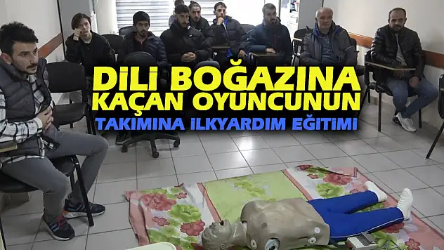 Arkadaşlarının dili boğazına kaçmıştı, o futbol takımına ilkyardım eğitimi