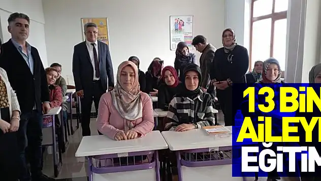 Samsun'da 13 bin aileye eğitim