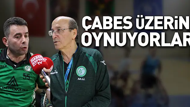 ÇABES ÜZERİNE OYNUYORLAR!