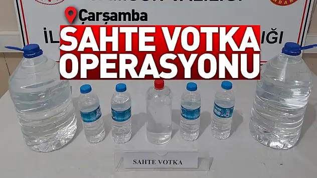 Çarşamba'da sahte votka operasyonu