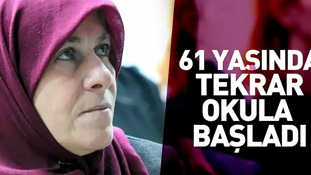 61 yaşındaki anneanne torunları için tekrar okula başladı