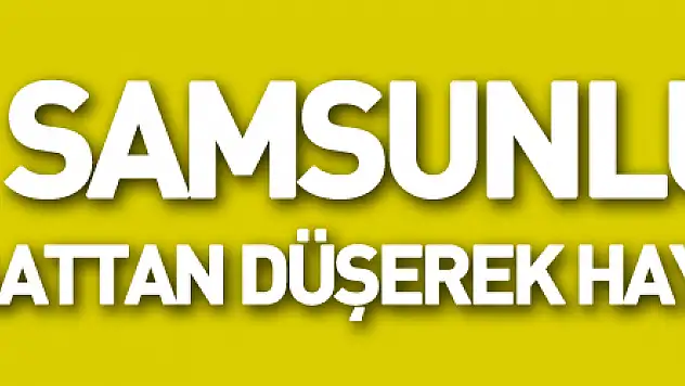 Samsunlu işçi Sırbistan'da inşaattan düşerek hayatını kaybetti