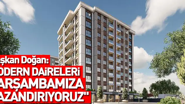 Başkan Doğan: 'Hem konforlu hem de modern daireleri Çarşambamıza kazandırıyoruz'