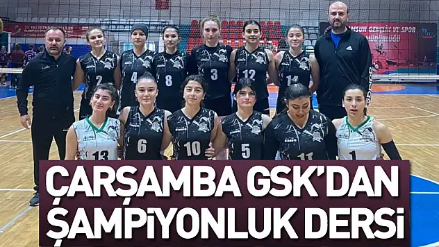 ÇARŞAMBA GSK'DAN ŞAMPİYONLUK DERSİ