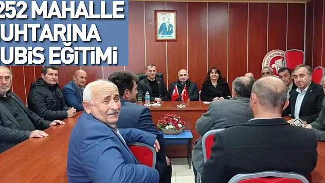 Samsun'un 17 ilçesinde 1252 mahalle muhtarına MUBİS eğitimi