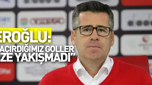 Hüseyin Eroğlu: 'Kaçırdığımız goller bize yakışmadı'