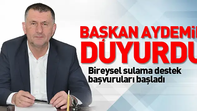 Bireysel sulama destek başvuruları başladı