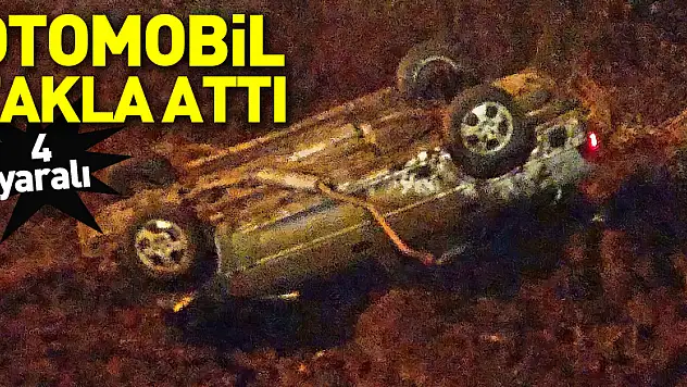 Otomobil takla attı: 4 yaralı