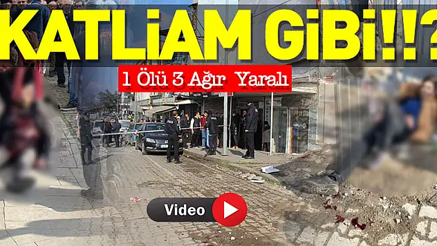 Katliam Gibi!!? 1 Ölü 3 Ağır Yaralı