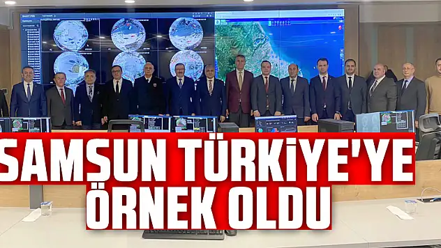 Samsun Türkiye'ye örnek oldu