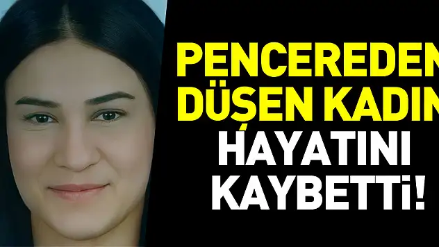 Samsun'da pencereden düşen genç kadın hayatını kaybetti