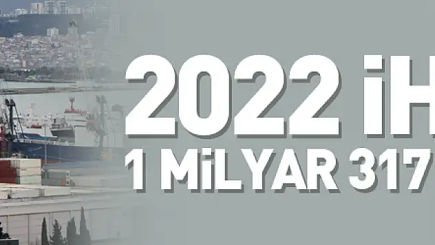 Samsun'un 2022 ihracatı 1 milyar 317 milyon dolar