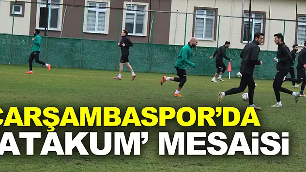 Çarşambaspor'da 'Atakum' Mesaisi