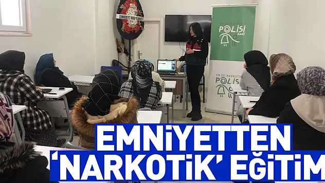 EMNİYETTEN 'NARKOTİK' EĞİTİMİ