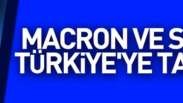 Macron ve Scholz'dan Türkiye'ye taziye mesajı