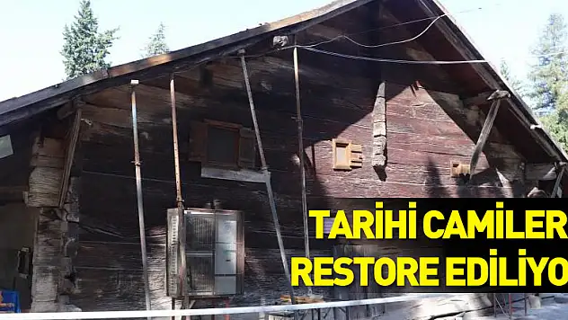 Tarihi camiler restore ediliyor