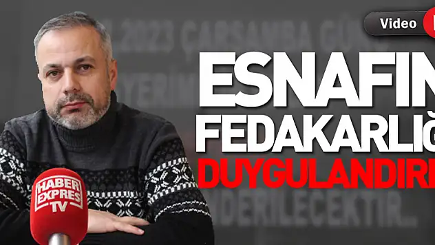 Esnafın Fedakarlığı Duygulandırdı