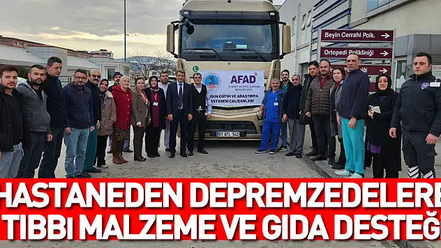 Hastaneden depremzedelere tıbbı malzeme ve gıda desteği